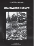 Cazul Masacrului de la Katyn - Jozef Mackiewicz
