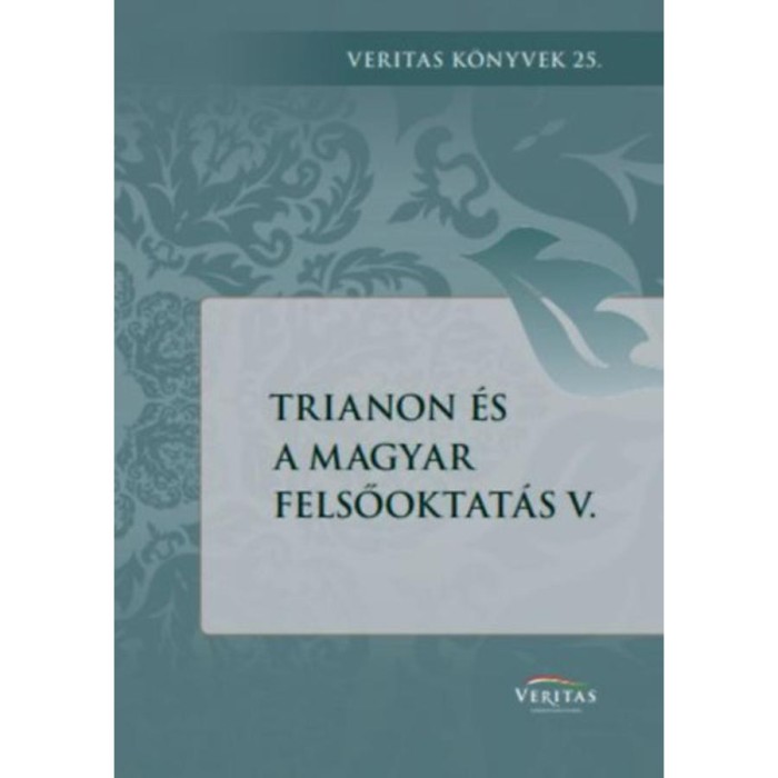 Trianon &eacute;s a magyar felsőoktat&aacute;s V.