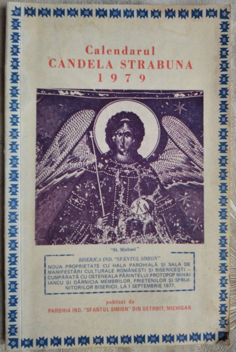 CALENDARUL CANDELA STRABUNA 1979/EDITAT DE PROTOPOP MIHAI IANCU/DETROIT/MICHIGAN