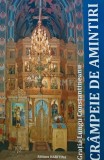 Crampeie de amintiri - Gratia Lungu Constantineanu, 2010, Haritina, 640 pagini, brosata - Biografii, Memorii
