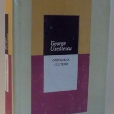ONTOLOGIA CULTURII de GEORGE USCATESCU , 1987