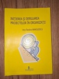 Initierea si derularea proiectelor in organizatii- Irina Teodora Manolescu