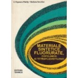 Materiale sintetice fluorurate, copolimeri ai tetrafluoretilenei