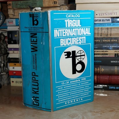 CATALOG * TARGUL INTERNATIONAL BUCURESTI : 13-24 OCTOMBRIE 1970 * foto