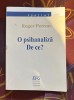 Roger Perron - O psihanaliza. De ce?