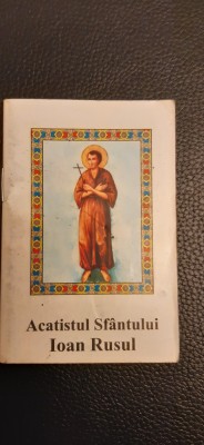 Acatistul sfantului Ioan Rusul P.S.P.Galaction 2003 foto