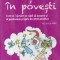 Emotii in povesti. Cum sa-i ajutam pe copii sa accepte si sa gestioneze propria lor sfera emotiva