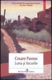 LUNA SI FOCURILE-CESARE PAVESE-355347