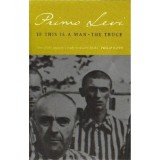 Carte Primo Levi: If This Is a Man &amp; The Truce - Biografie &amp; True Story