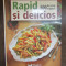 RAPID SI DELICIOS .500 DE RETETE ORIGINALE-READERS DIGEST