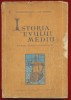 ISTORIA EVULUI MEDIU manual pentru clasele V - VI 1958, Clasa 5, Istorie, Editura Didactica Si Pedagogica