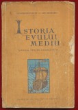 ISTORIA EVULUI MEDIU manual pentru clasele V - VI 1958, Clasa 5, Istorie, Editura Didactica Si Pedagogica