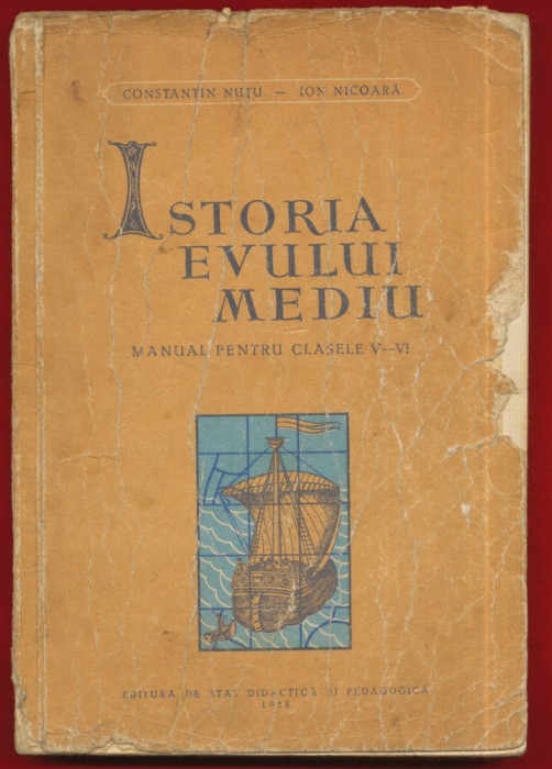 ISTORIA EVULUI MEDIU manual pentru clasele V - VI 1958
