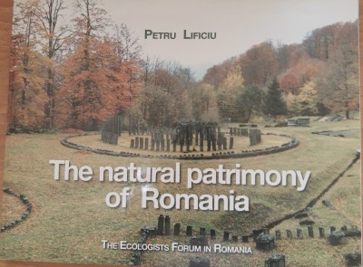 The natural patrimony of Romania - Petru Lificiu ~ ALBUM, 2011 foto