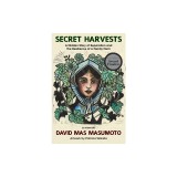 Secret Harvests: A Hidden Story of Separation and the Resilience of a Family Farm