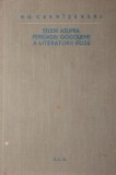 STUDII ASUPRA PERIOADEI GOGOLIENE A LITERATURII RUSE
