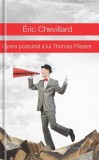 Opera postuma a lui Thomas Pilaster | &Eacute;ric Chevillard, Univers