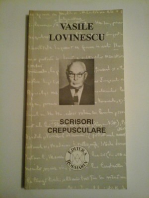 SCRISORI CREPUSCULARE - VASILE LOVINESCU foto