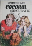Cocorul singuratic &ndash; Constantin Clisu