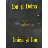 Ion si Doina. Doina si Ion - 1980 (AD120)