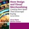 Store Design and Visual Merchandising, Second Edition: Store Design and Visual Merchandising, Second Edition
