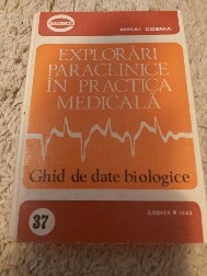 Explorari paraclinice in practica medicala* ghid de date biologice* foto