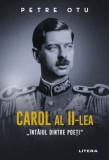 Carol al II-lea - Adrian Cioroianu, Eduard Matei - Litera