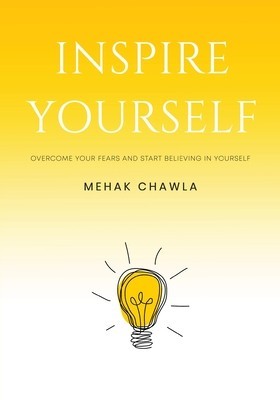 Inspire Yourself - Overcome Your Fears and Start Believing in Yourself foto