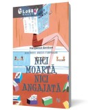 Nici moarta, nici angajata - Maryjanice Davidson - Editura Nemira
