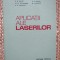 I. M. Popescu - Aplicatii ale laserilor (Editia: 1979)