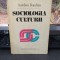 Aurelian Bondrea, Sociologia culturii, Editura didactică și pedagogică, București 1981, 219