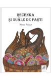 Recenka si ouale de Pasti - Patricia Polacco