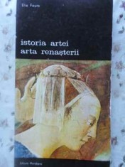 ISTORIA ARTEI. ARTA RENASTERII-ELIE FAURE-295578