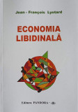 Jean-Francois Lyotard - Economia libidinala postmodernism semiotica Lacan RARA