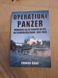 Operatiuni Panzer. Memoriile de pe frontul de Est ale generalului Raus