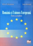 ROMANIA SI UNIUNEA EUROPEANA. ISTORIE SI ACTUALITATE-DAN VATAMAN, ION DAVID-275864
