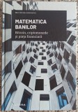 Matematica banilor: bitcoin, criptomonede si piata financiara// 2022