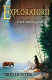 R&acirc;ul urșilor pierduți. Exploratorii (Vol. 9) - Paperback brosat - Erin Hunter - Galaxia Copiilor