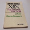 THORNTON WILDER - CABALA. FEMEIA DIN ANDROS--RF16/0