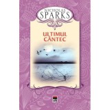 Ultimul cantec - Nicholas Sparks