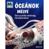 &Oacute;ce&aacute;nok m&eacute;lye - Mi Micsoda - &Eacute;let az &ouml;r&ouml;k s&ouml;t&eacute;ts&eacute;g birodalm&aacute;ban - Manfred Baur