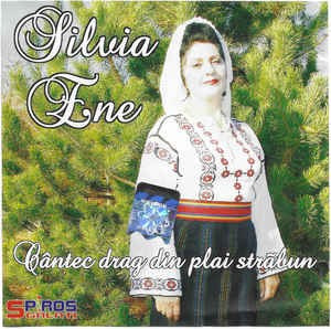 CD Silvia Ene &lrm;&ndash; C&acirc;ntec Drag Din Plai Străbun, original