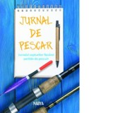 Jurnal de pescar. Jurnalul capturilor fiecarei partide de pescuit