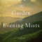 The Garden of Evening Mists