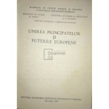 Unirea Principatelor si puterile Europene (Editia: 1984)