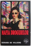 Mafia drogurilor - Gerard de Villiers, Roman istoric, Beletristica
