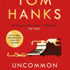 Uncommon Type | Tom Hanks