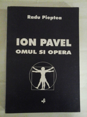 ION PAVEL OMUL SI OPERA - RADU PIEPTEA foto