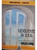 Libertate &icirc;n exil - Autobiografia lui Dalai Lama (editia 1994)