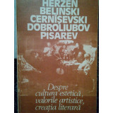 Herzen - Despre cultura estetica, valorile artistice, creatia literara (1987)